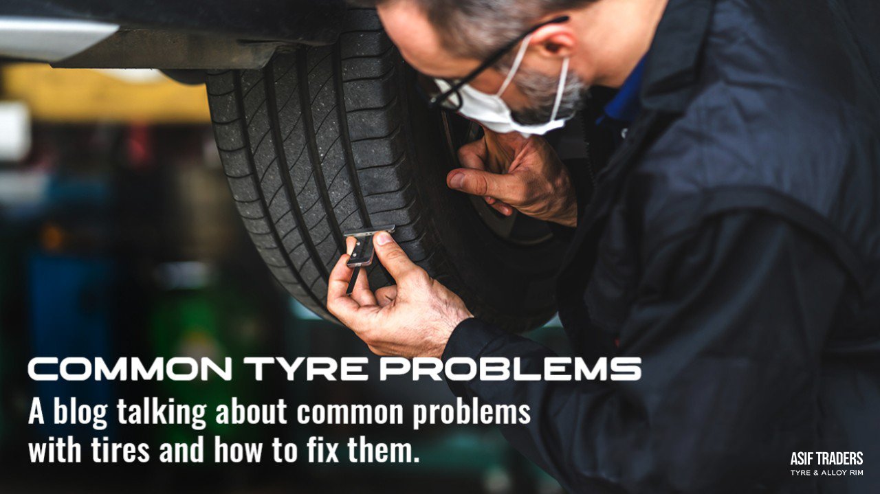 Common Tyre Problems and How to Avoid Them
